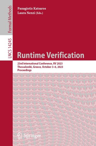 Runtime Verification: 23rd International Conference, RV 2023, Thessaloniki, Greece, October 3–6, 2023, Proceedings (Lecture Notes in Computer Science, 14245)