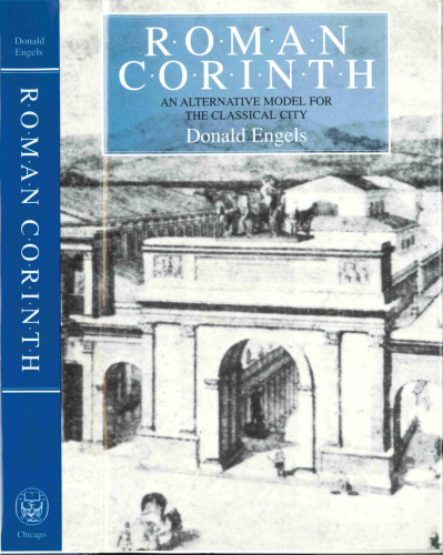 Roman Corinth: An Alternative Model for the Classical City