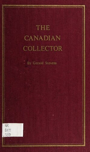 The Canadian Collector: Glass, Pottery, Furniture, Firearms of the 19th Century