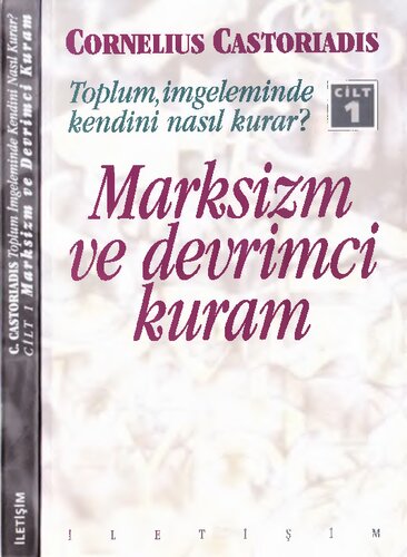 Toplum, İmgeleminde Kendini Nasıl Kurar? Marksizm ve Devrimci Kuram