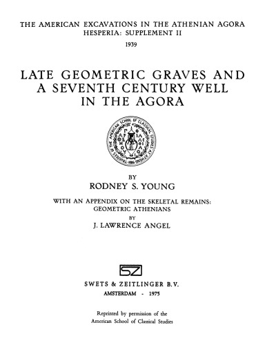 Late Geometric Graves and a Seventh Century Well in the Agora (Hesperia Supplement 2)