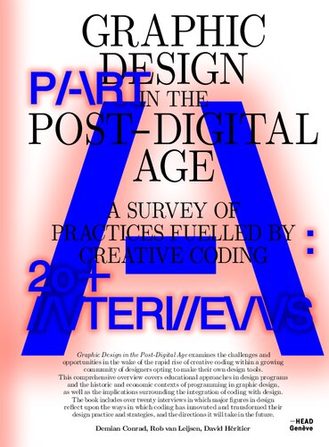 Graphic Design in the Post-Digital Age: A Survey of Practices Fueled by Creative Coding (Set Margins, 15)