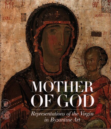 Mother of God. Representation of the Virgin in Byzantine art