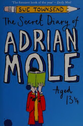 THE SECRET DIARY OF ADRIAN MOLE AGED 13