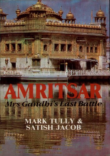 Amritsar: Mrs Gandhi's Last Battle