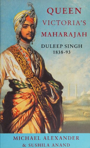Queen Victoria's Maharajah, Duleep Singh, 1838-93