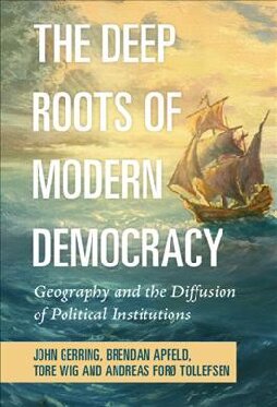 The Deep Roots of Modern Democracy: Geography and the Diffusion of Political Institutions