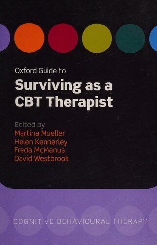 Oxford Guide to Surviving as a CBT Therapist (Oxford Guides to Cognitive Behavioural Therapy)