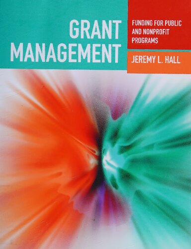 Grant Management: Funding for Public and Nonprofit Programs: Funding for Public and Nonprofit Programs
