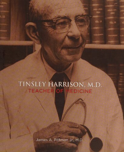 Tinsley Harrison, M.D.: Teacher of Medicine