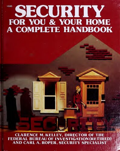 Security for You & Your Home: A Complete Handbook