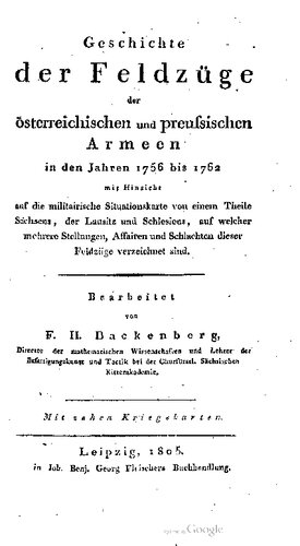 Geschichte der Feldzüge der österreichischen und preussischen Armeen in den Jahren 1756 bis 1762