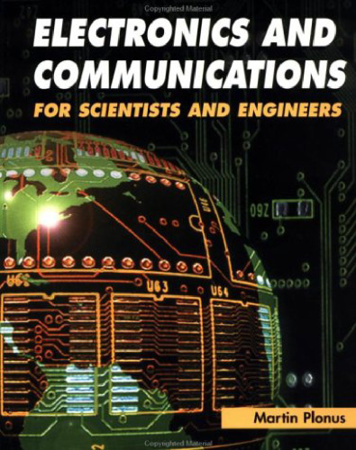 Electronics and Communications for Scientists and Engineers