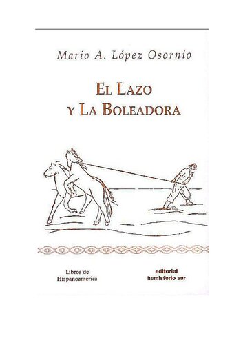 El lazo y la boleadora: contribución al estudio de las costumbres nativas