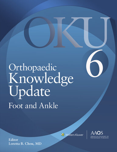 Orthopaedic Knowledge Update: Foot and Ankle 6