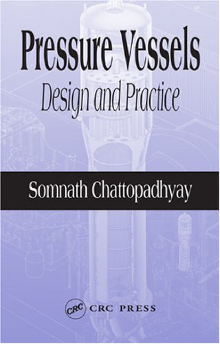 Pressure Vessels: Design and Practice (Mechanical Engineering)