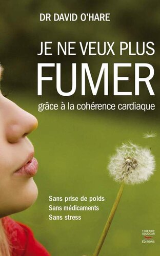 Je ne veux plus fumer grâce à la cohérence cardiaque