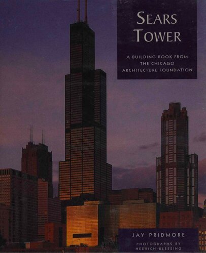 Sears Tower a Building Book: A Building Book from the Chicago Architecture Foundation