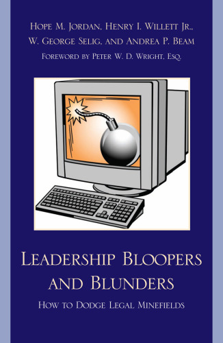 Leadership Bloopers and Blunders: How to Dodge Legal Minefields