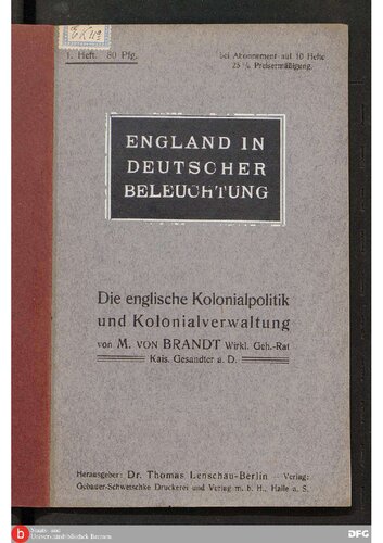 Die englische Kolonialpolitik und Kolonialverwaltung