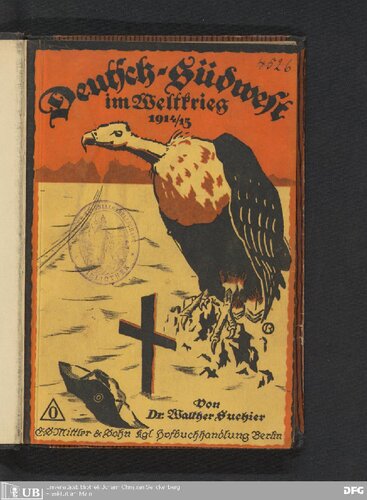 Deutsch-Südwest im Weltkrieg : Kriegseindrücke aus den Jahren 1914/15