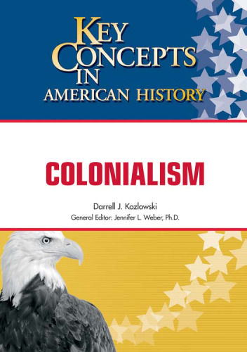 Colonialism (Key Concepts in American History)