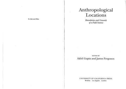Anthropological Locations: Boundaries and Grounds of a Field Science