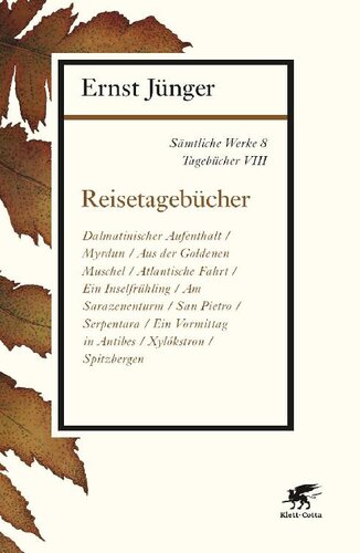 Sämtliche Werke Band 8: Tagebücher VIII. Reisetagebücher