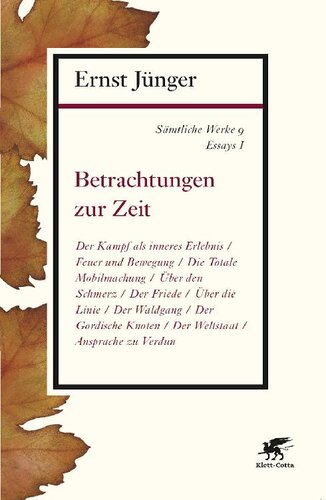Sämtliche Werke Band 9: Essays I. Betrachtungen zur Zeit