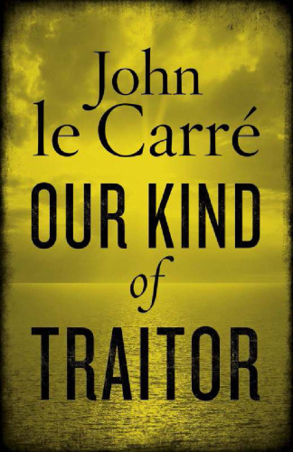 Our Kind of Traitor: A Novel