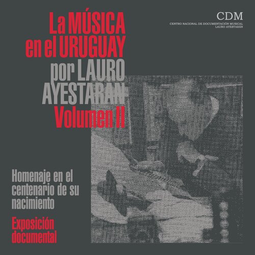 La música en el Uruguay - Volúmen 2