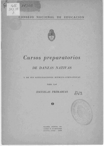 Cursos preparatorios de Danzas Nativas, y sus estilizaciones ritmico-gimnasticas, para las Escuelas Primarias.