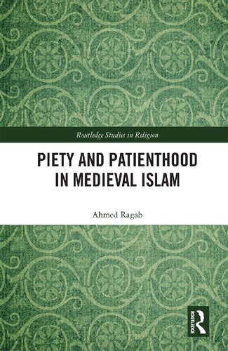 Piety and Patienthood in Medieval Islam