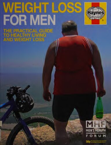 Weight Loss for Men: The Practical Guide to Healthy Living and Weight Loss