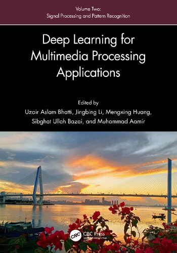 Deep Learning for Multimedia Processing Applications Volume Two Signal Processing and Pattern Recognition
