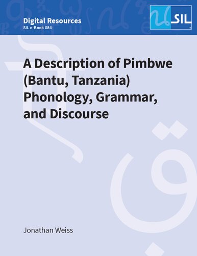 A Description of Pimbwe (Bantu, Tanzania) Phonology, Grammar, and Discourse