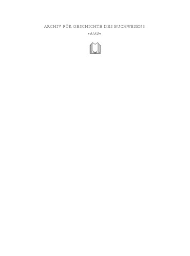 Archiv fur Geschichte des Buchwesens: Vol. 62: 2008 (Archiv Fur Geschichte Des Buchwesens)  german
