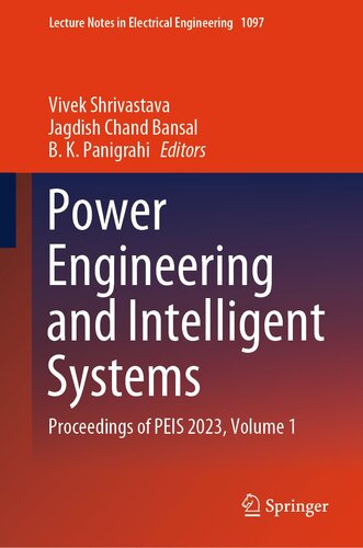 Power Engineering and Intelligent Systems : Proceedings of PEIS 2023, Volume 1