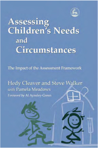 Assessing Children's Needs and Circumstances: The Impact of the Assessment Framework