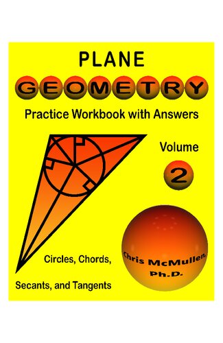 Plane Geometry Practice Workbook with Answers: Circles, Chords, Secants, and Tangents (Master Essential Geometry Skills)