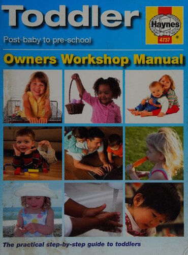 Haynes Toddler Owners Workshop Manual: Post-Baby to Pre-School