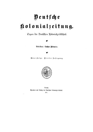 Deutsche Kolonialzeitung. Organ der Deutschen Kolonialgesellschaft