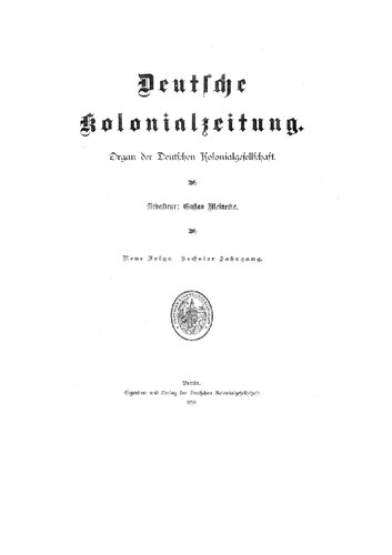 Deutsche Kolonialzeitung. Organ der Deutschen Kolonialgesellschaft