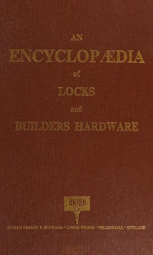 An Encyclopedia of Locks and Builders Hardware