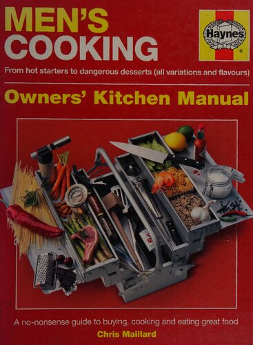 Men's Cooking Manual: A No-Nonsense Guide to Buying, Making and Eating Great Food
