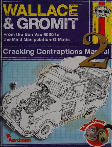 Haynes Wallace & Gromit Cracking Contraptions Manual 2