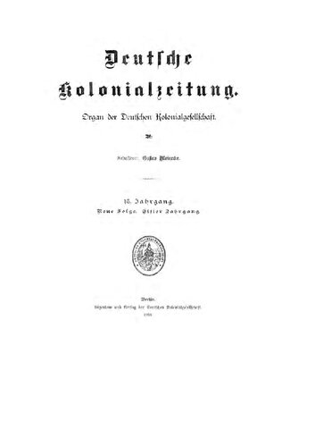 Deutsche Kolonialzeitung. Organ der Deutschen Kolonialgesellschaft