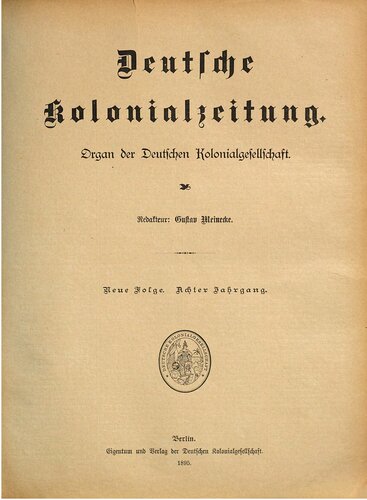 Deutsche Kolonialzeitung. Organ der Deutschen Kolonialgesellschaft