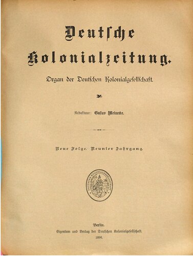 Deutsche Kolonialzeitung. Organ der Deutschen Kolonialgesellschaft