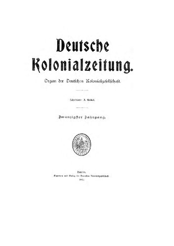 Deutsche Kolonialzeitung. Organ der Deutschen Kolonialgesellschaft